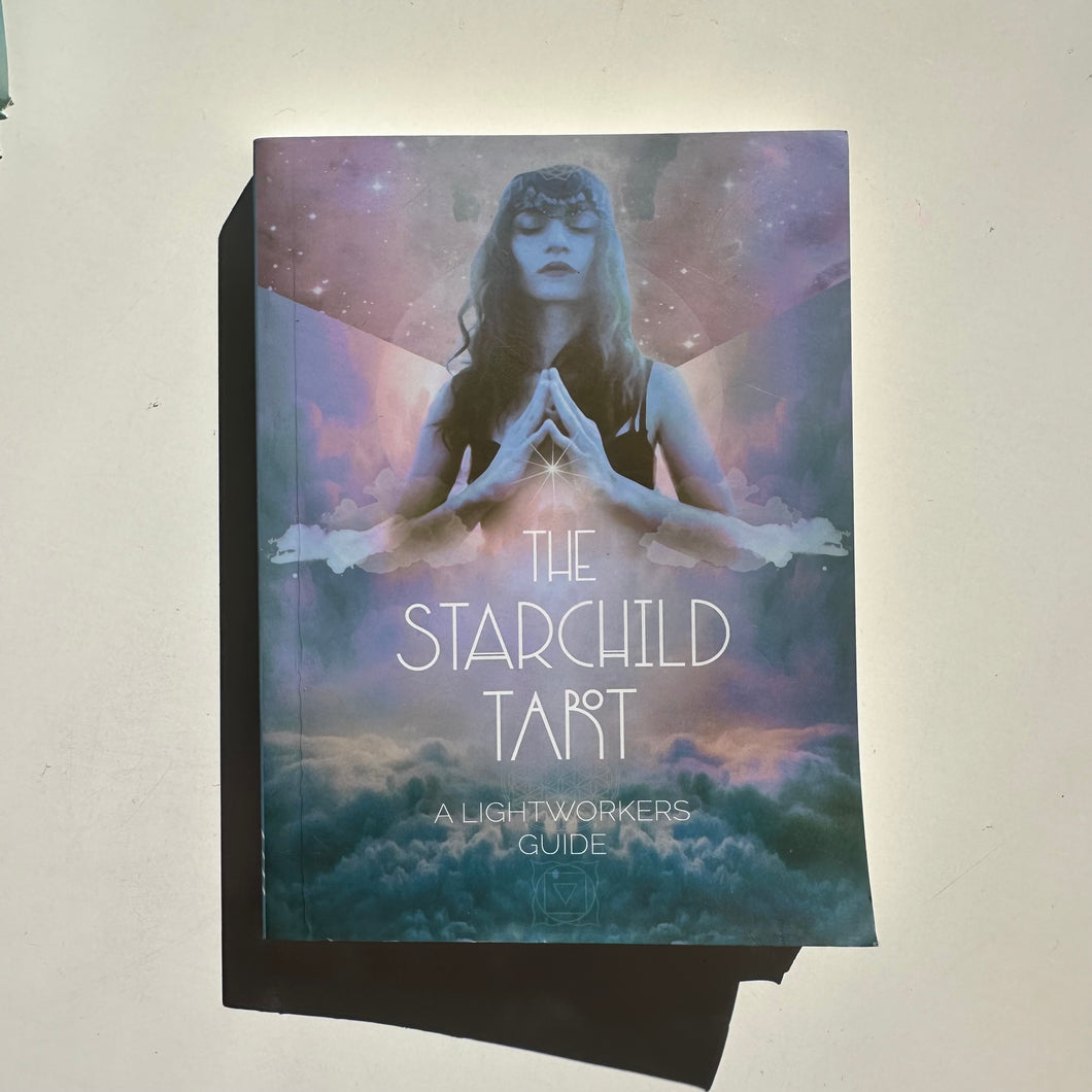 The Starchild Tarot - A Lightworkers Guide